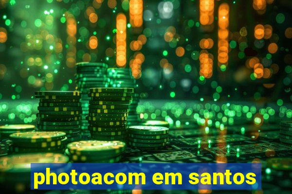 photoacom em santos